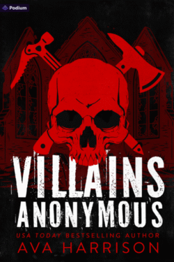 Villains Anonymous: a dark romantic thriller by Ava Harrison